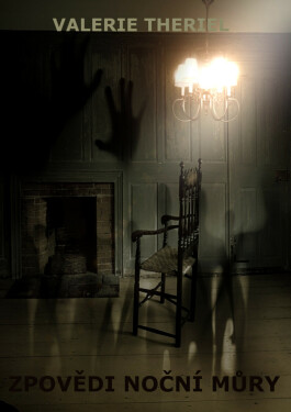 Zpovědi noční můry - Valerie Theriel