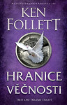 Hranice věčnosti - Ken Follett