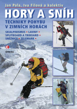 Hory a sníh - Techniky pohybu v zimních horách - Jan Pala