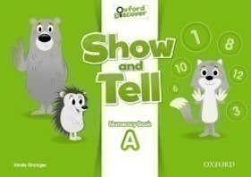 Oxford Discover Show and Tell Numeracy Book A - Kristie Grainger