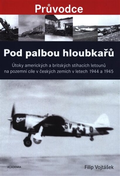 Pod palbou hloubkařů