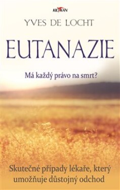 Eutanazie - Yves de Locht, Lucie Čapková