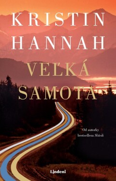 Veľká samota - Kristin Hannah