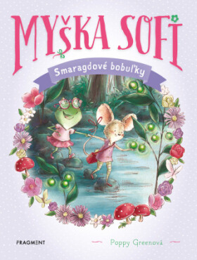 Myška Sofi 2: Smaragdové bobuľky - Poppy Greenová - e-kniha