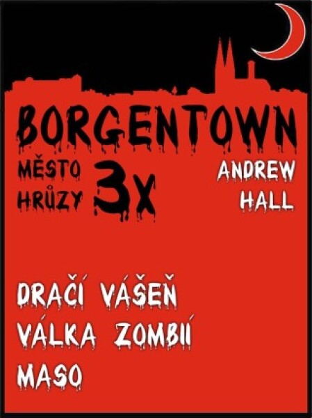 3x Borgentown - město hrůzy 2 - Andrew Hall - e-kniha