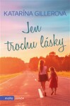 Jen trochu lásky