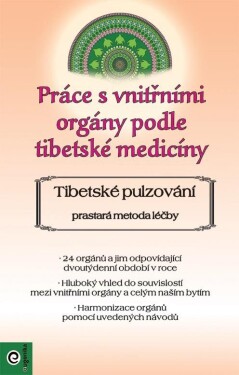 Práce s vnitřními orgány podle tibetské medicíny - Elvira Schneider