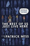 The Rest of Us Just Live Here - Patrick Ness
