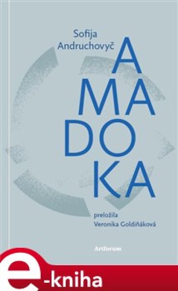 Amadoka - Sofija Andruchovyč e-kniha