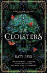 The Cloisters: The Secret History for a new generation - an instant Sunday Times bestseller - Katy Hays