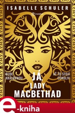 Já, lady MacBethad Isabelle Schuler