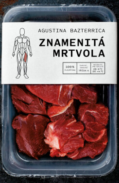 Znamenitá mrtvola (poškozené) - Agustina Bazterrica