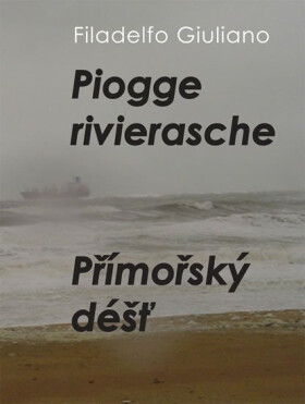 Přímořský déšť/ Piogge rivierasche Filadelfo Giuliano