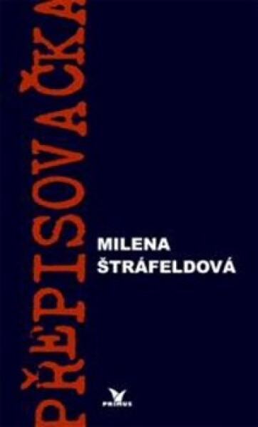 Přepisovačka - Milena Štráfeldová