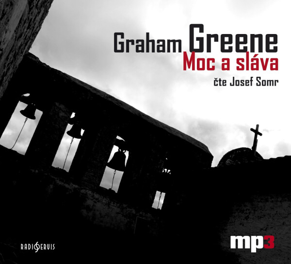 Moc a sláva - Graham Greene - audiokniha
