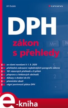 DPH - zákon s přehledy. se všemi novelami k 1. 9. 2020 - Jiří Dušek e-kniha