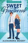 Sweet Heartbreak - Alexandra Moody