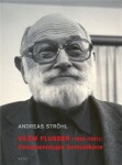 Vilém Flusser: Fenomenologie komunikace Andreas Ströhl