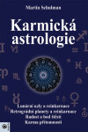 Karmická astrologie - Martin Schulman