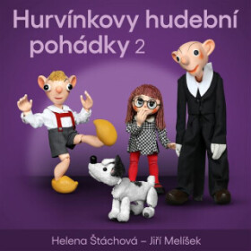 Hurvínkovy hudební pohádky 2 - Jiří Melíšek, Helena Štáchová - audiokniha