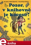 Pozor, knihovně je kocour! Klára Smolíková