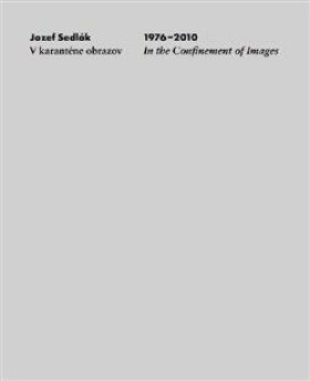 Jozef Sedlák 1976-2010 - Jozef Sedlák