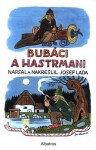 Bubáci hastrmani, Josef Lada