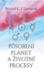 Působení planet životní procesy Lievegoed