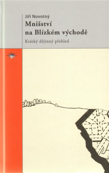 Mnišství na Blízkém východě - Jiří Novotný