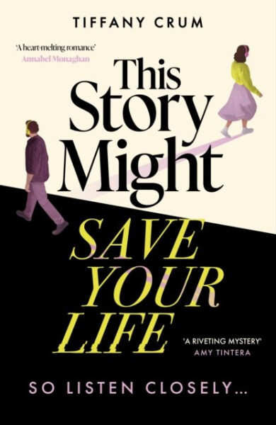 This Story Might Save Your Life - Tiffany Crum