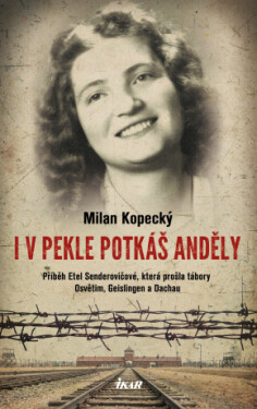 I v pekle potkáš anděly - Milan Kopecký - e-kniha