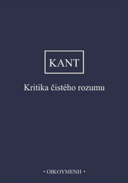Kritika čistého rozumu - Immanuel Kant