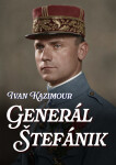 Generál Štefánik - Ivan Kazimour