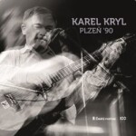 Karel Kryl: Plzeň 90 - CD - Karel Kryl