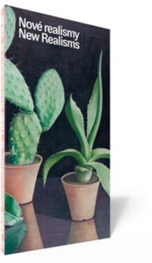 Nové realismy - Anna Habánová, Helena Musilová, Ivo Habán