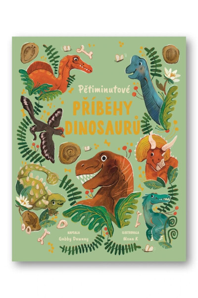 Pětiminutové příběhy dinosaurů - Gabby Dawnay