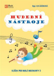 Hudební nástroje Klíček pro malé muzikanty Eva Šašinková
