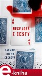 Nesejdeš cesty Dagmar Digma Čechová