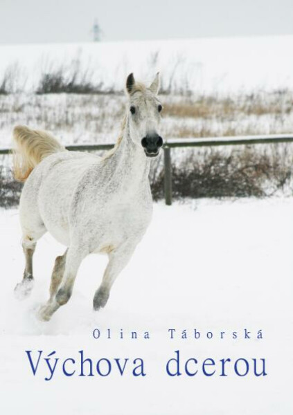 Výchova dcerou - Olina Táborská