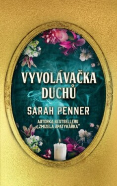 Vyvolávačka duchů - Sarah Penner - e-kniha
