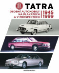 Tatra Osobní automobily na plakátech prospektech 1945-1999 Martin Kupec