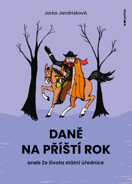 Daně na příští rok - Jaroslava Jendrisková