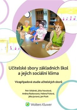 Učitelské sbory základních škol jejich sociální klima