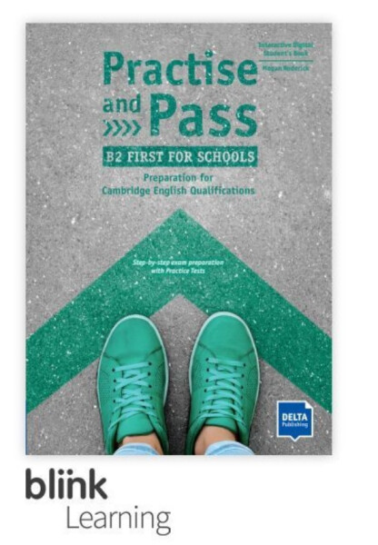 Practise and Pass B2 – First for Schools – Digitale BlinkLearning – Student’s Book – Student (14 měsíců)