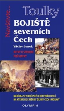 Bojiště severních Čech Václav Junek