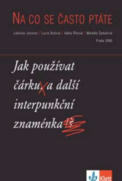 Na co se často ptáte - Jak používat čárku a další interp. znaménka