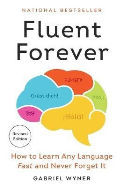 Fluent Forever (Revised Edition) - Wyner Gabriel