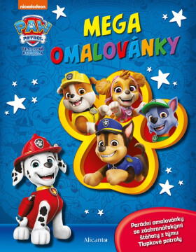 Tlapková patrola - Mega omalovánky - Kolektiv