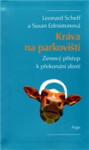 Kráva na parkovišti - Susan Edmistonová