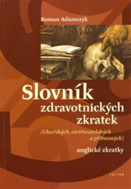 Slovník zdravotnických zkratek - Roman Adamczyk